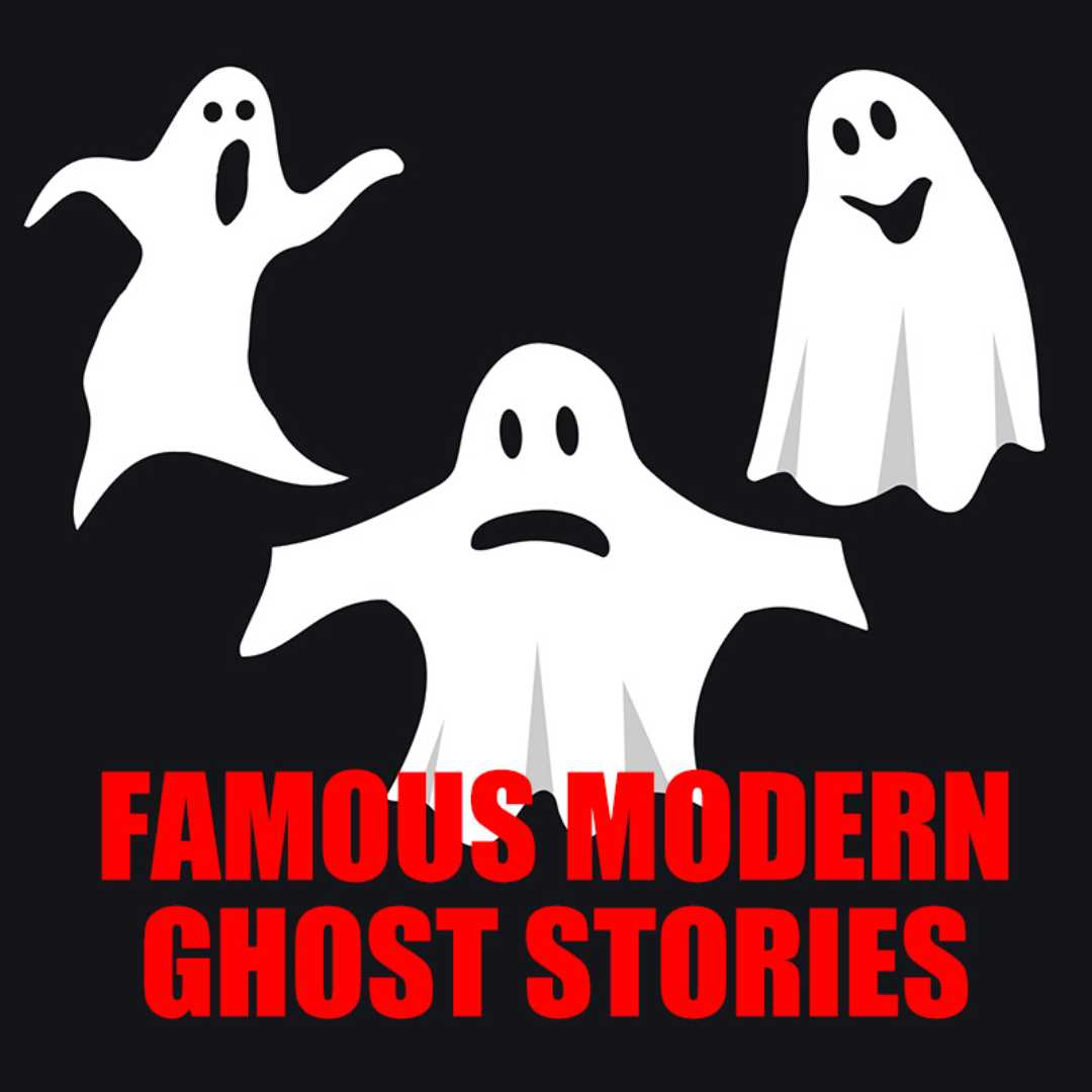 Famous Modern Ghost Stories